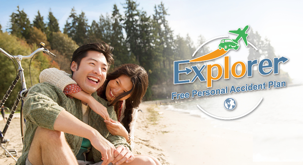 Enjoy up to one year Free personal accident insurance upon successful application of the “Explorer” Free Personal Accident Plan during the promotion period.  Don’t miss it!